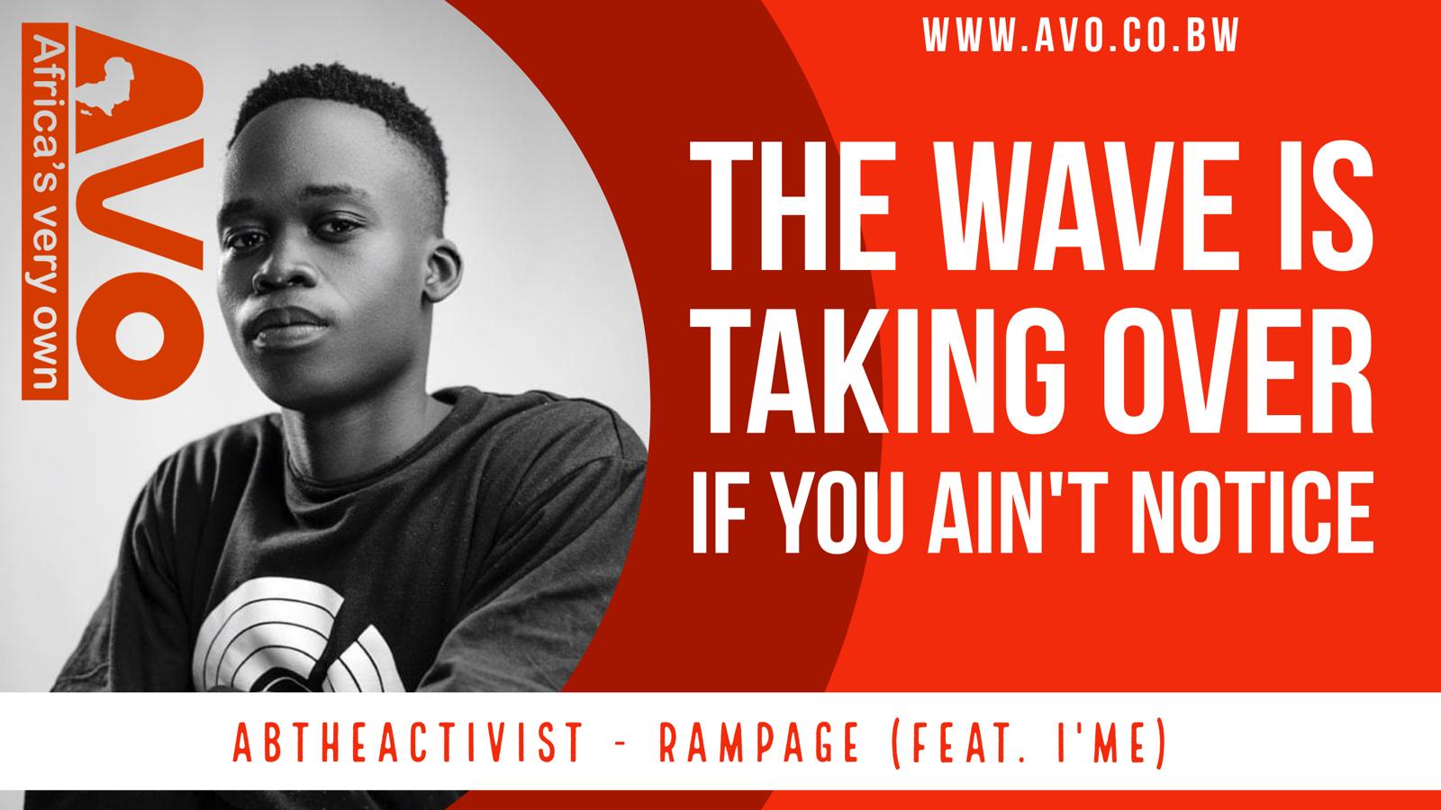AbTheActivist – Rampage (feat. I’me) lyrics